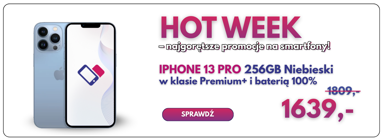 HOT WEEK – iPhone 13 Pro 256 GB w promocji iFonki