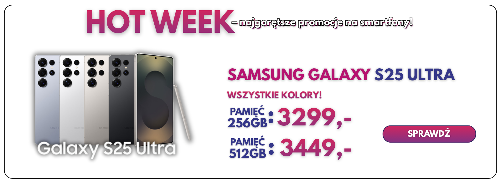 HOT WEEK – Samsung Galaxy S25 Ultra w promocji iFonki