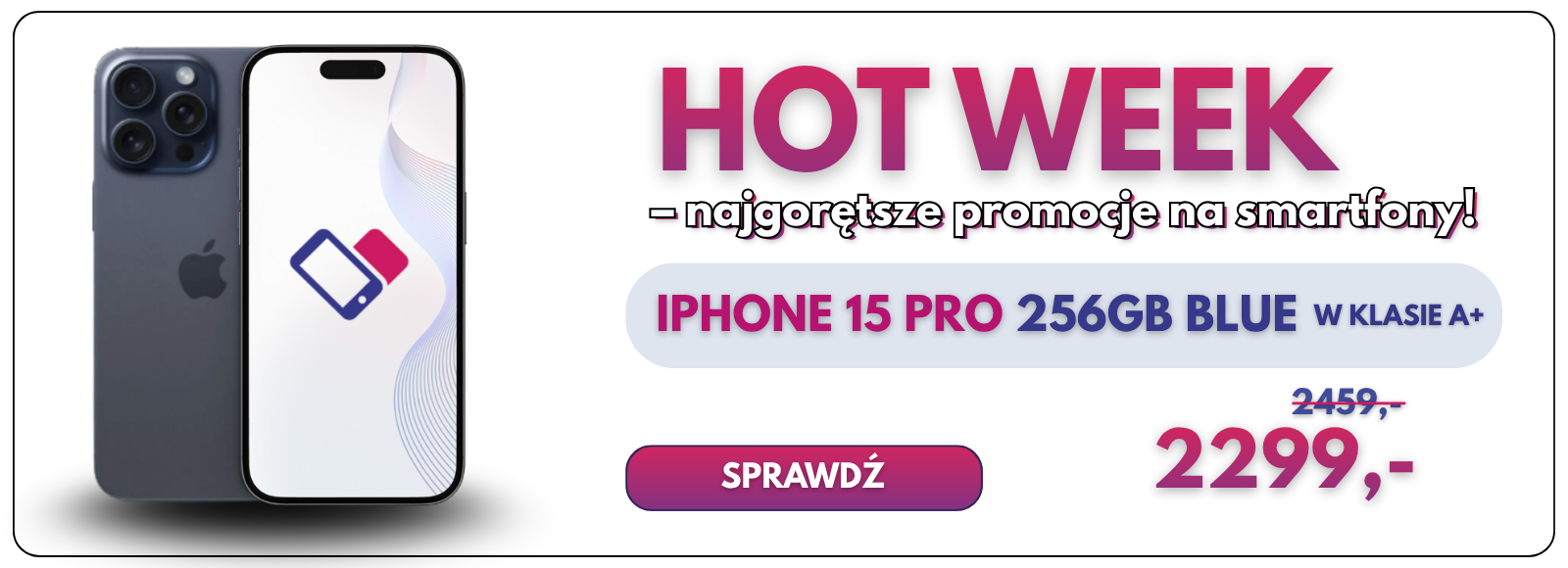 HOT WEEK – iPhone 15 Pro 256 GB w promocji iFonki
