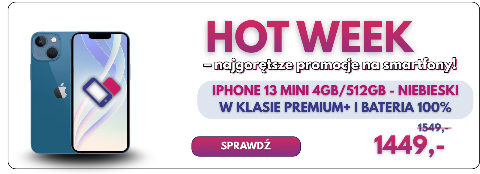 HOT WEEK – iPhone 13 Mini 512GB w promocji