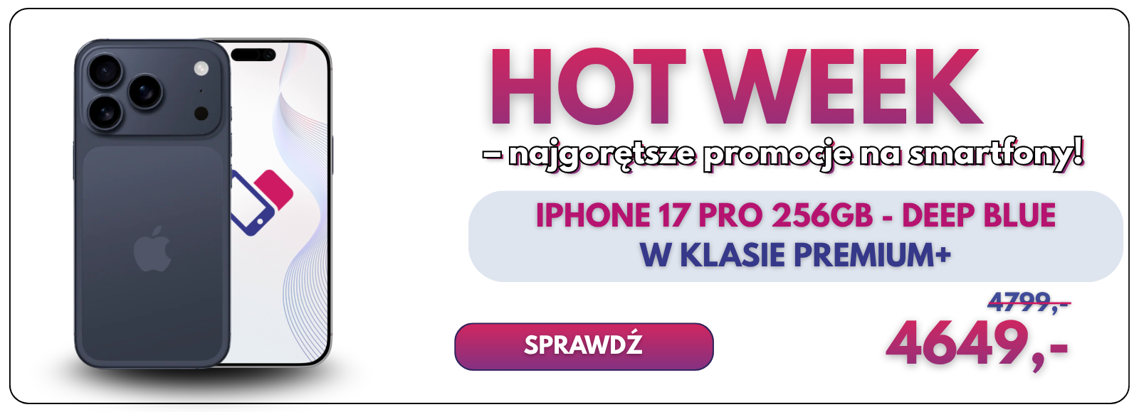HOT WEEK – iPhone 17 Pro 256 GB w promocji iFonki