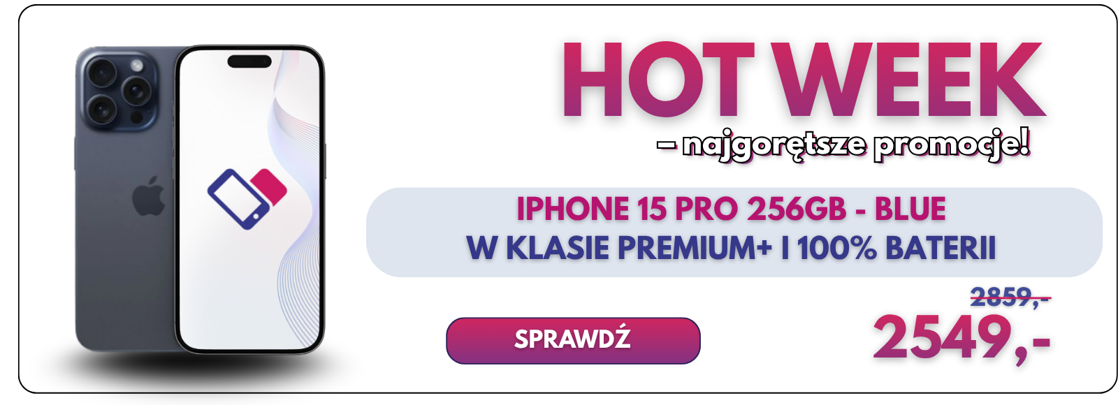 HOT WEEK – iPhone 15 Pro 256 GB w promocji iFonki