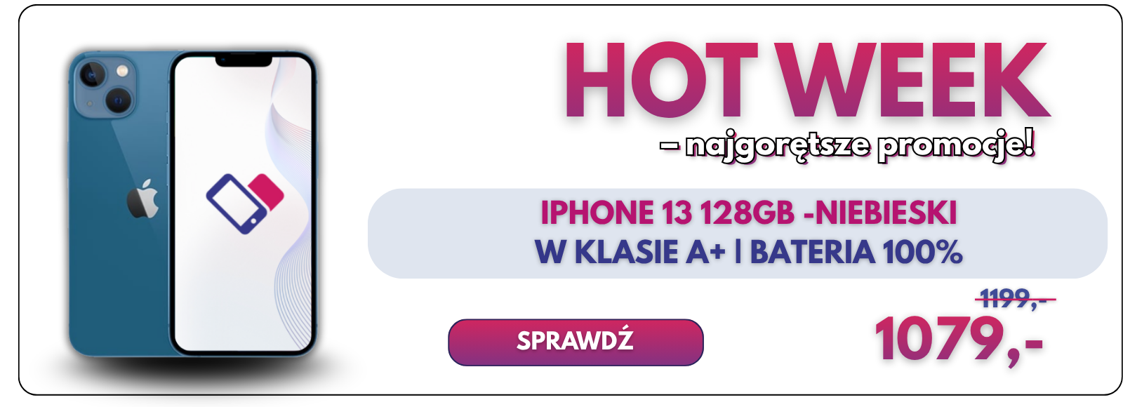 HOT WEEK – iPhone 13 128 GB niebieski, klasa A, bateria 100%